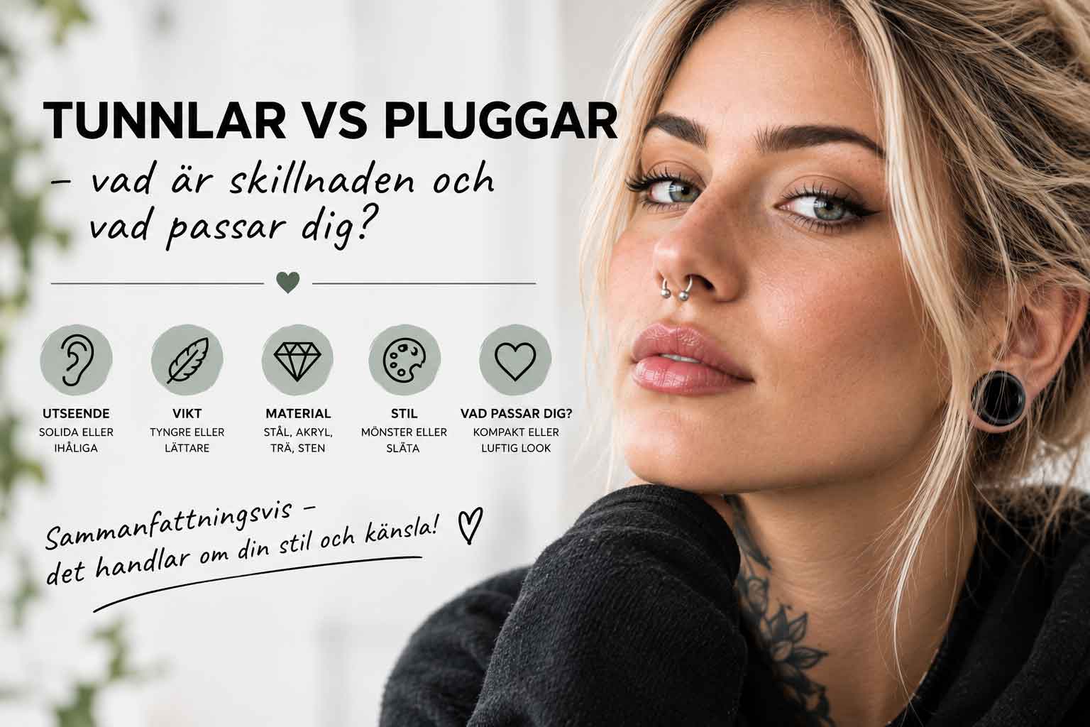 Tunnlar vs pluggar - vad är skillnaden och vad passar dig?